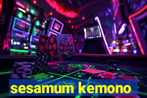 sesamum kemono