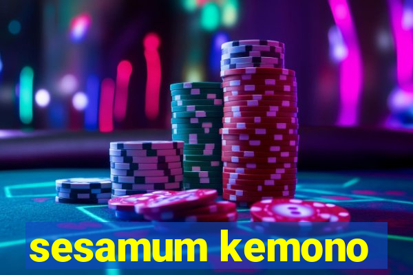 sesamum kemono