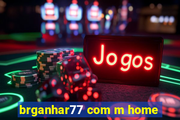 brganhar77 com m home