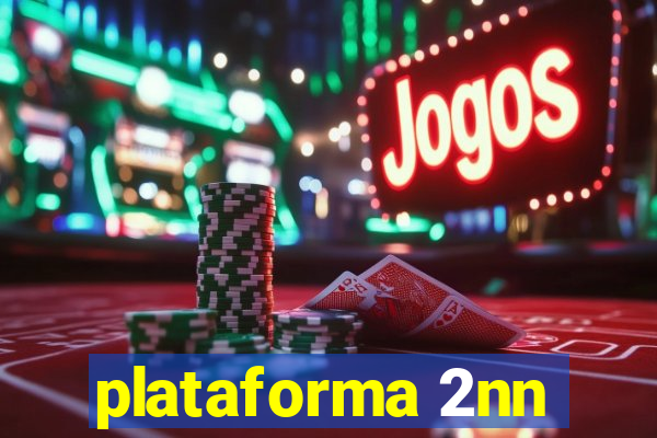 plataforma 2nn