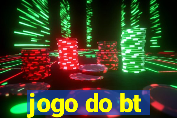 jogo do bt