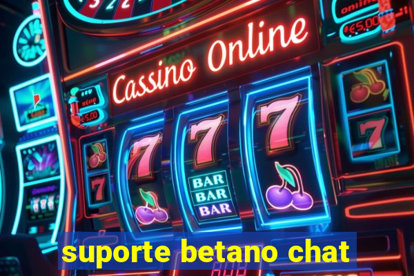 suporte betano chat