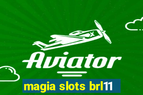 magia slots brl11