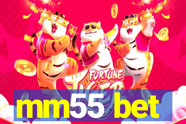 mm55 bet