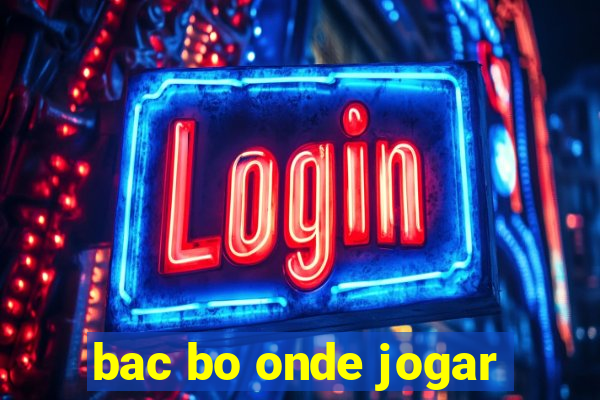 bac bo onde jogar