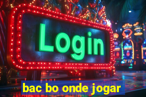 bac bo onde jogar