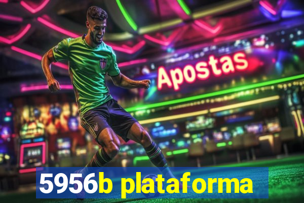 5956b plataforma