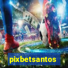 pixbetsantos