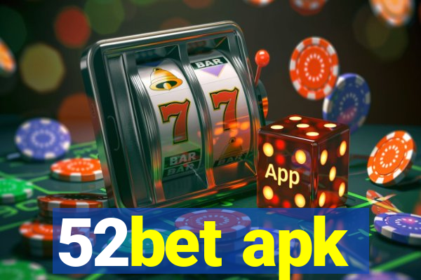 52bet apk