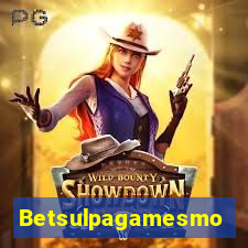 Betsulpagamesmo