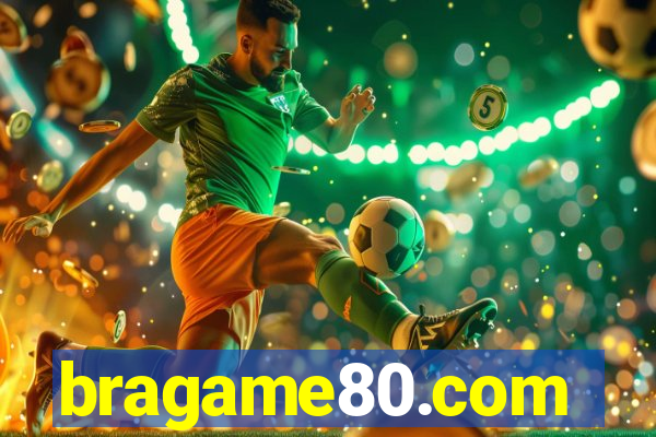 bragame80.com