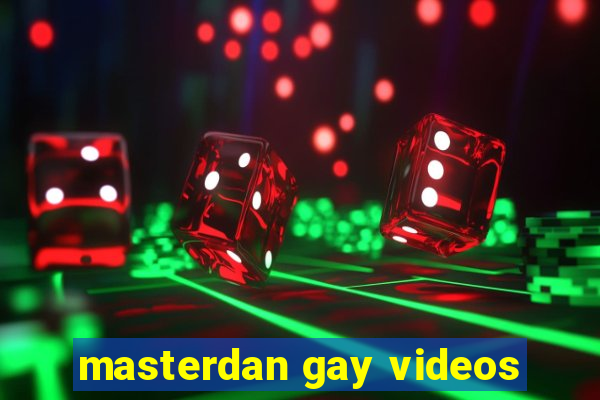 masterdan gay videos