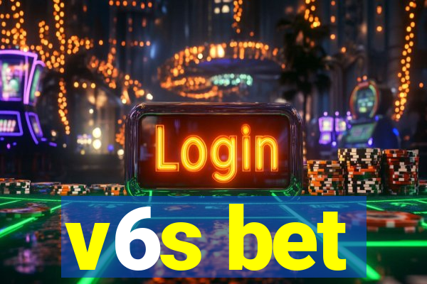 v6s bet