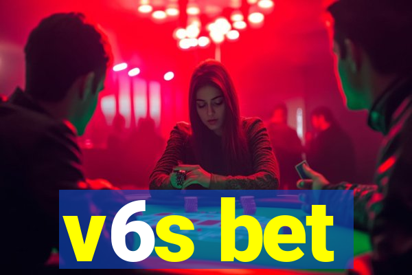 v6s bet