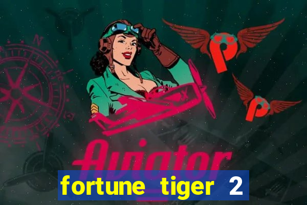 fortune tiger 2 demo revenge