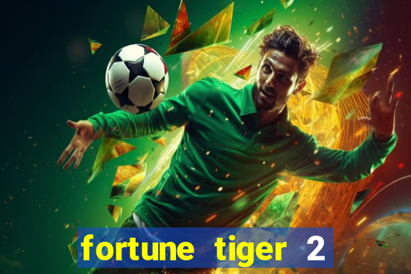 fortune tiger 2 demo revenge