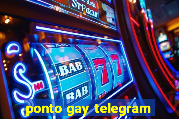 ponto gay telegram