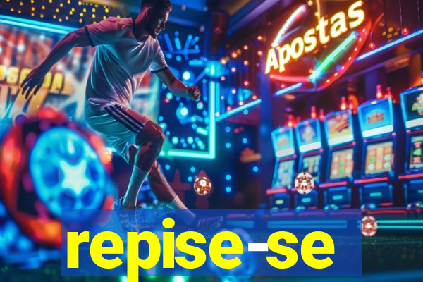 repise-se