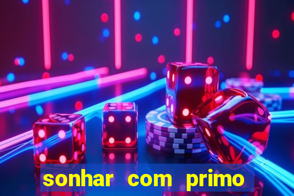 sonhar com primo livro dos sonhos