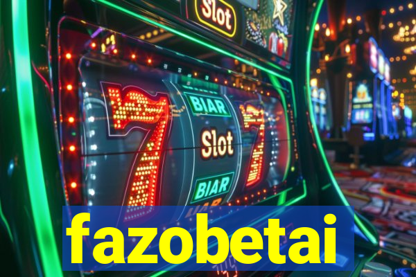 fazobetai