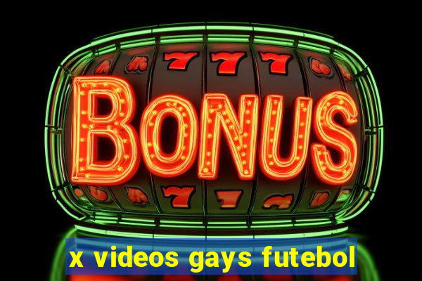 x videos gays futebol