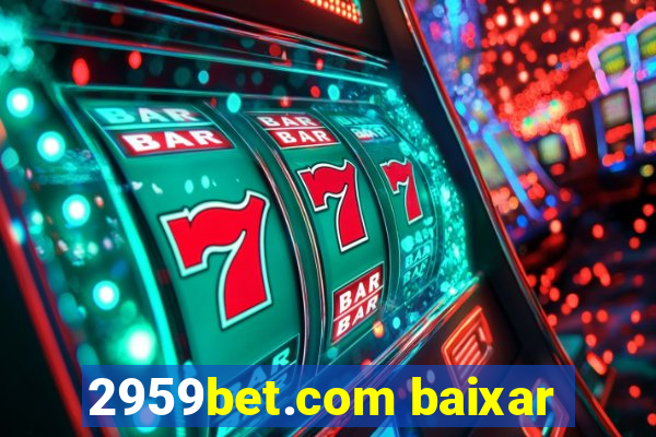 2959bet.com baixar