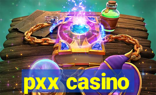 pxx casino