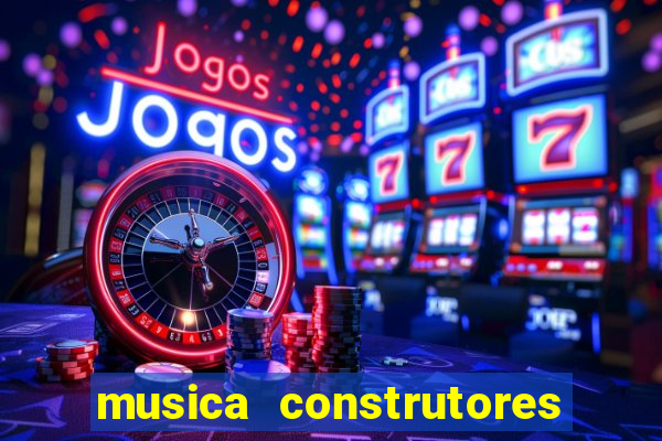 musica construtores do futuro gilvan santos