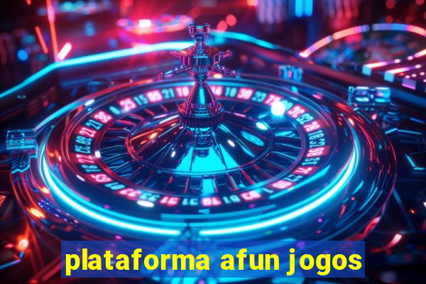 plataforma afun jogos