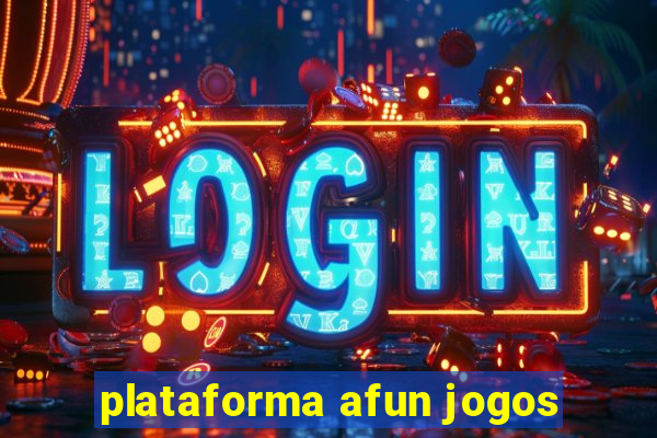 plataforma afun jogos