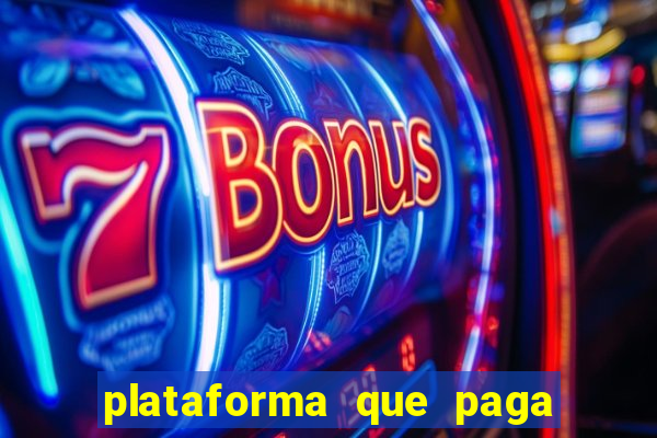 plataforma que paga fortune tiger