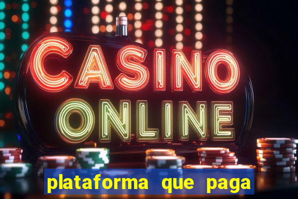 plataforma que paga fortune tiger