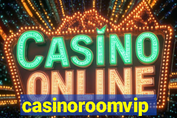 casinoroomvip