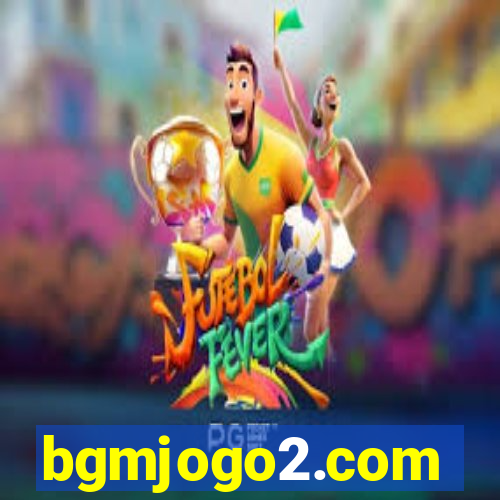 bgmjogo2.com