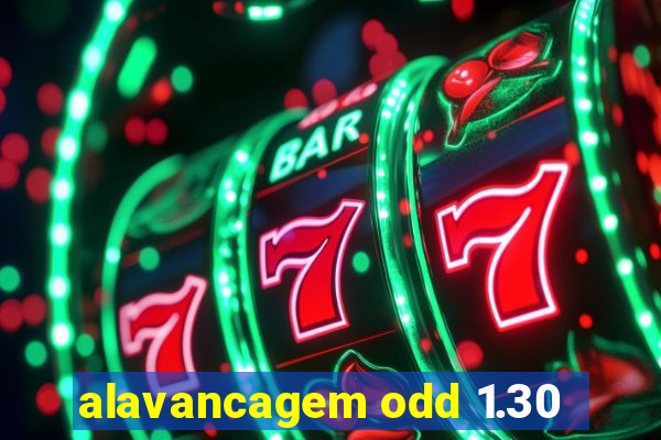 alavancagem odd 1.30