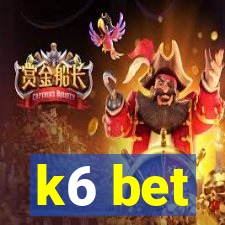 k6 bet