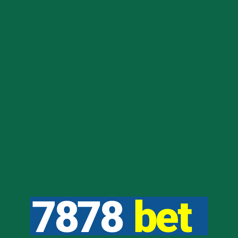 7878 bet