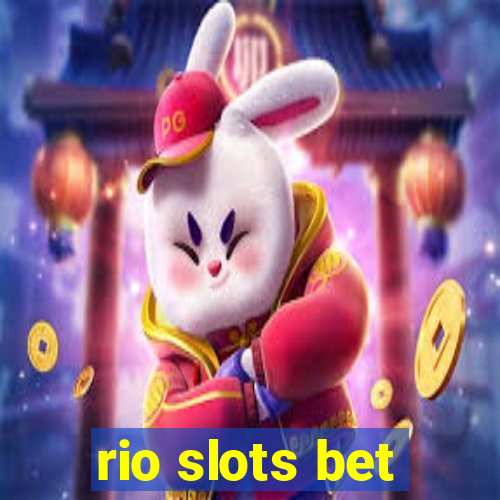 rio slots bet