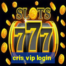 cris vip login