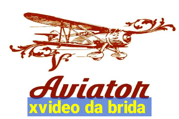 xvideo da brida