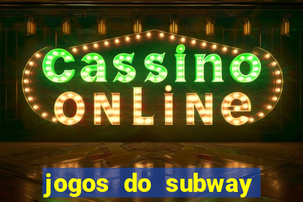 jogos do subway surf para jogar