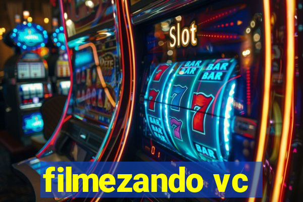 filmezando vc