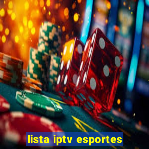 lista iptv esportes