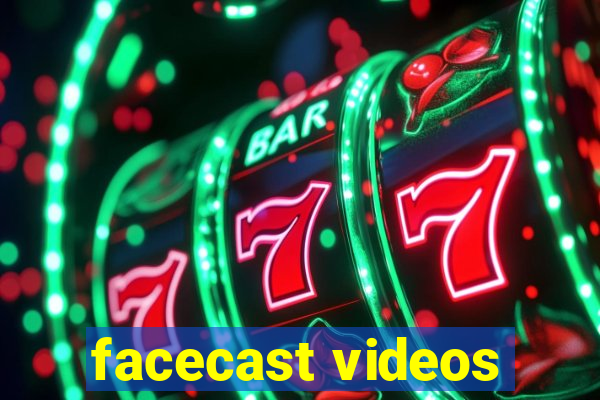 facecast videos