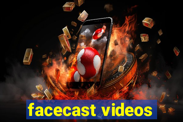 facecast videos