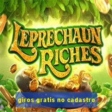 giros gratis no cadastro