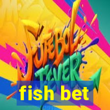 fish bet