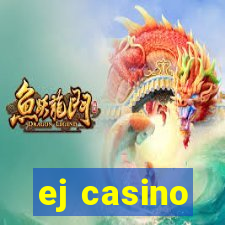 ej casino