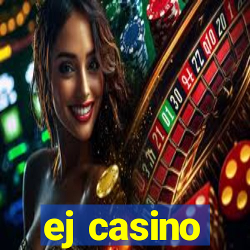 ej casino