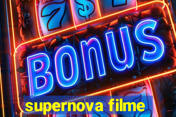 supernova filme